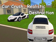 Oyun Car Crush: Realistic Destruction