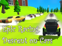 Oyun Epic Racing: Descent on Cars