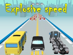 Oyun Explosive speed
