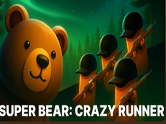 Oyun Super Bear: Crazy Runner
