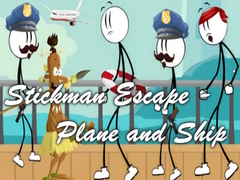 Oyun Stickman Escape - Plane and Ship