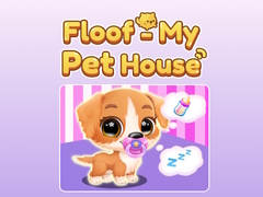 Oyun Floof My - Pet House