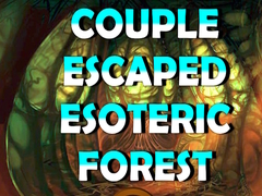 Oyun Couple Escaped Esoteric Forest