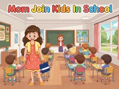 Oyun Mom Join Kids In School