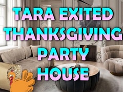 Oyun Tara Exited Thanksgiving Party House