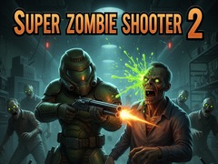 Oyun Super Zombie Shooter 2
