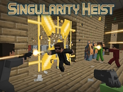 Oyun Singularity Heist