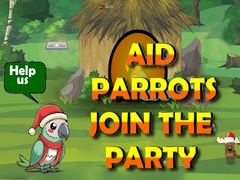 Oyun Aid Parrots Join The Party