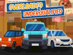 Oyun Overloaded & Underqualified