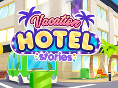Oyun Vacation Hotel Stories