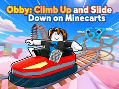 Oyun Obby: Climb Up and Slide Down on Minecarts