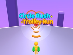 Oyun Circle Rush Trolley Run