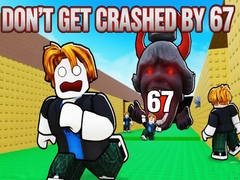 Oyun Don't Get Crushed by 67