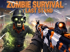 Oyun Zombie Survival : Last Stand