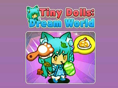 Oyun Tiny Dolls Dream World