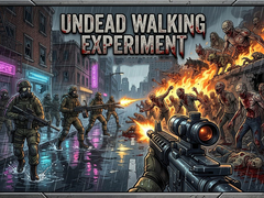 Oyun Undead Walking Experiment