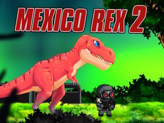 Oyun Mexico Rex 2