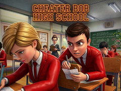 Oyun Cheater Bob High School 