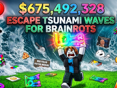 Oyun Escape Tsunami Waves for Brainrots