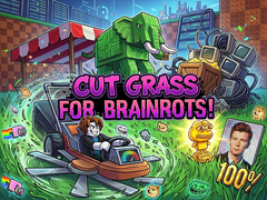 Oyun Cut Grass for Brainrots