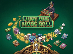 Oyun Just One More Roll