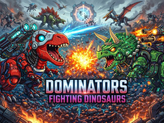 Oyun Dominators: Fighting Dinosaurs