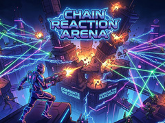 Oyun Chain Reaction Arena