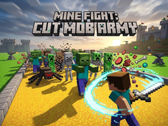Oyun Mine Fight: Cut Mob Army