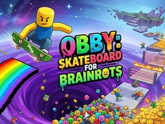 Oyun Obby: Skateboard for Brainrots