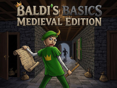 Oyun Baldi's Basics: Medieval Edition