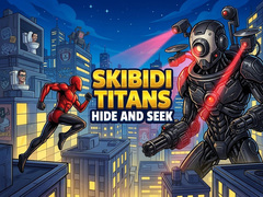 Oyun Skibidi Titans Hide And Seek