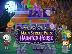 Oyun Main Street Pets Haunted House