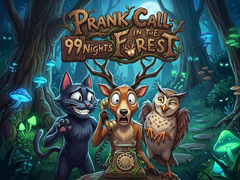 Oyun Prank Call - 99 Nights In The Forest