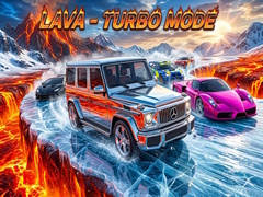 Oyun Lava - Turbo mode