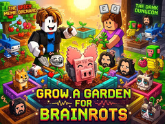Oyun Grow a garden for Brainrots