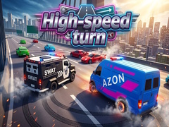 Oyun High-speed turn