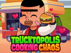 Oyun Trucktopolis Cooking Chaos