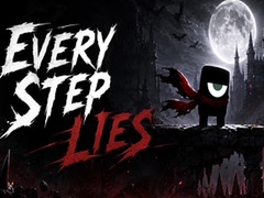 Oyun Every Step Lies