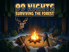 Oyun 99 Nights Surviving the Forest