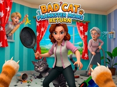 Oyun Bad Cat Prankster Moms Return