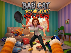 Oyun Bad Cat Prankster - Mom’s Return