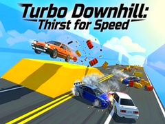 Oyun Turbo Downhill: Thirst for Speed