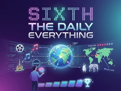 Oyun Sixth: The Daily Everything