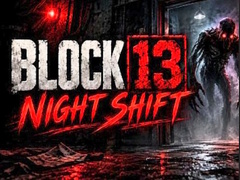 Oyun Night Shift Block 13