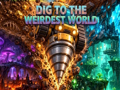 Oyun Dig to the Weirdest World