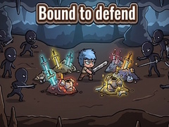 Oyun Bound to defend