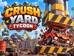 Oyun Crush Yard Tycoon