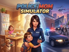 Oyun Police Mom Simulator