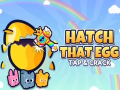 Oyun Hatch That Egg Tap & Crack