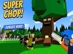 Oyun Super Chop! Forest Hero